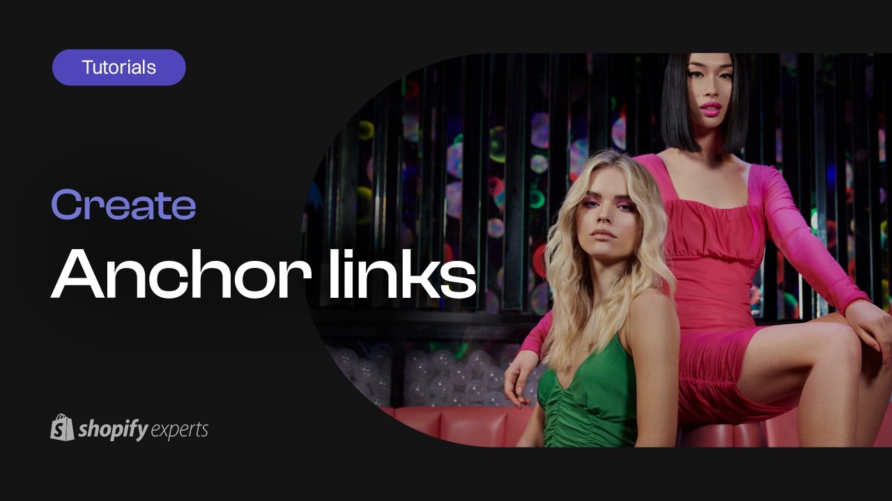 Shopify Tutorial: How to Create Anchor Links