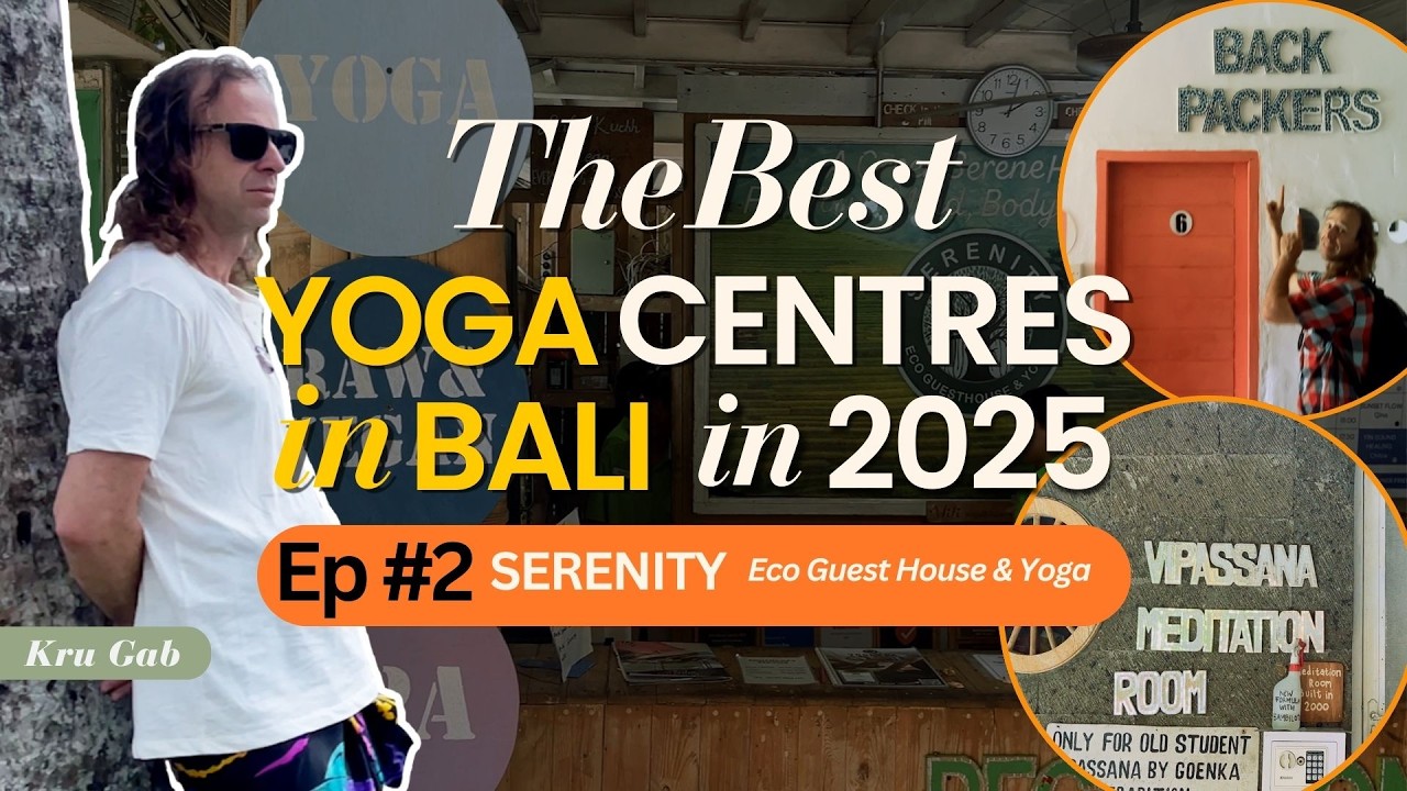 Best Yoga Centres in Bali in 2025. Ep2 Serenity