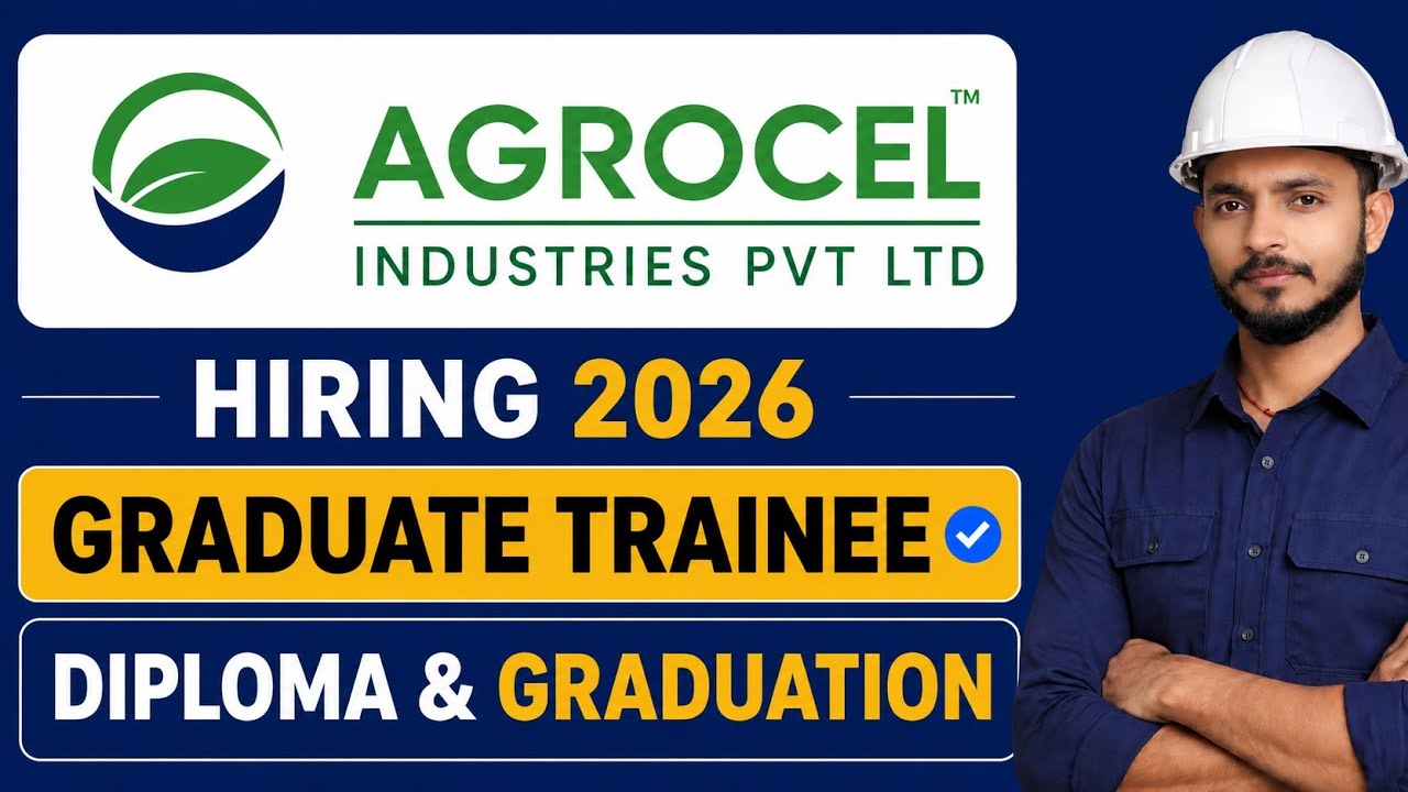 Agrocel Industries Recruitment 2026 | Graduate Trainee Jobs | Diploma & Graduation Freshers