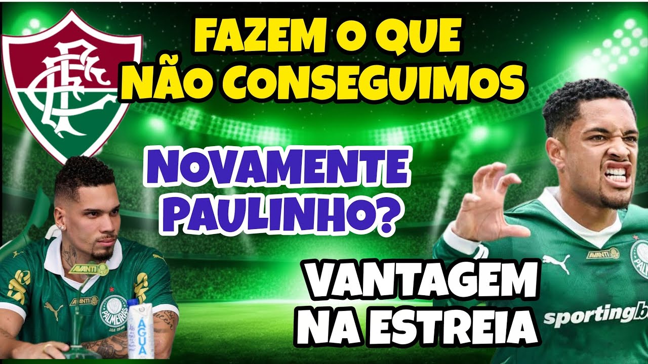 🚨 FLUMINENSE EXPÕE O FLAMENGO! PALMEIRAS PODE DOMINAR O ATLÉTICO E PAULINHO SE COMPLICA