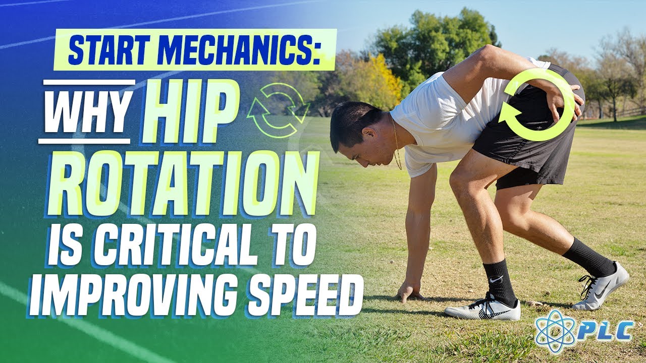 Start Mechanics: Why Hip Rotation Is Critical To Improving Speed