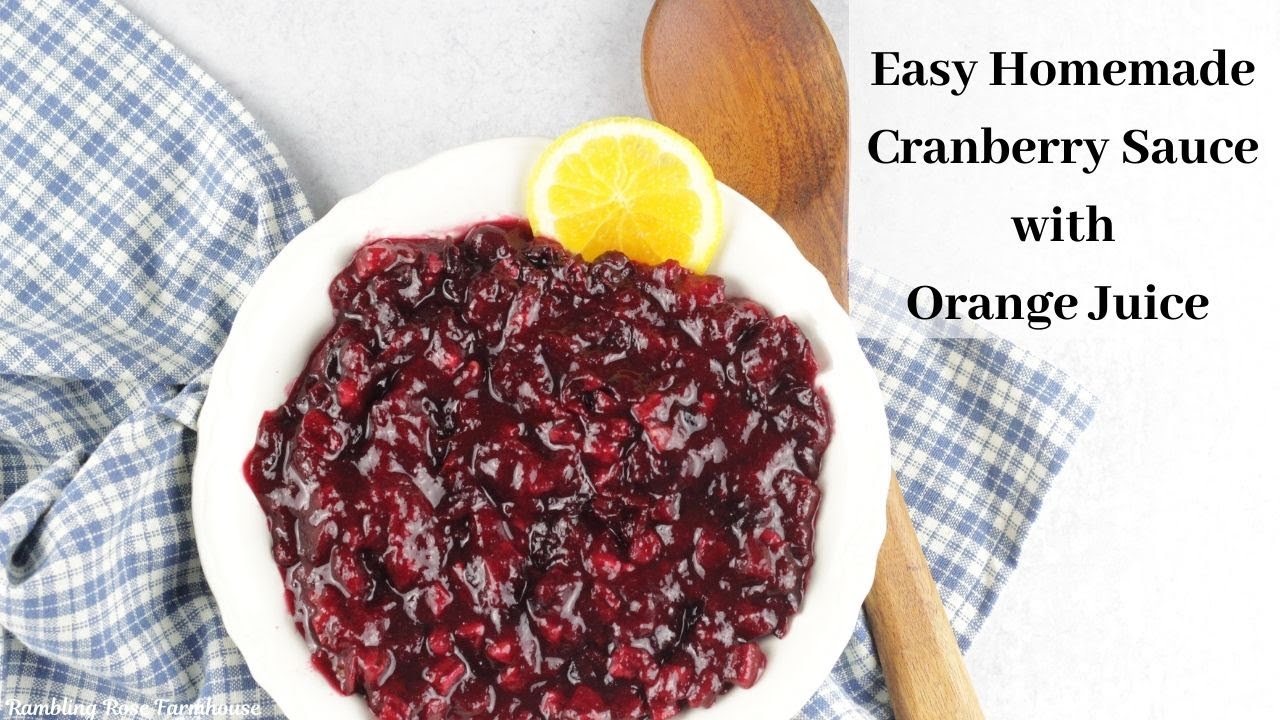 Easy Cranberry Sauce With Orange Juice