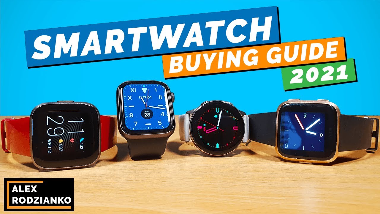 The Smartwatch Buying Guide (2021): What YOU Need to Know!