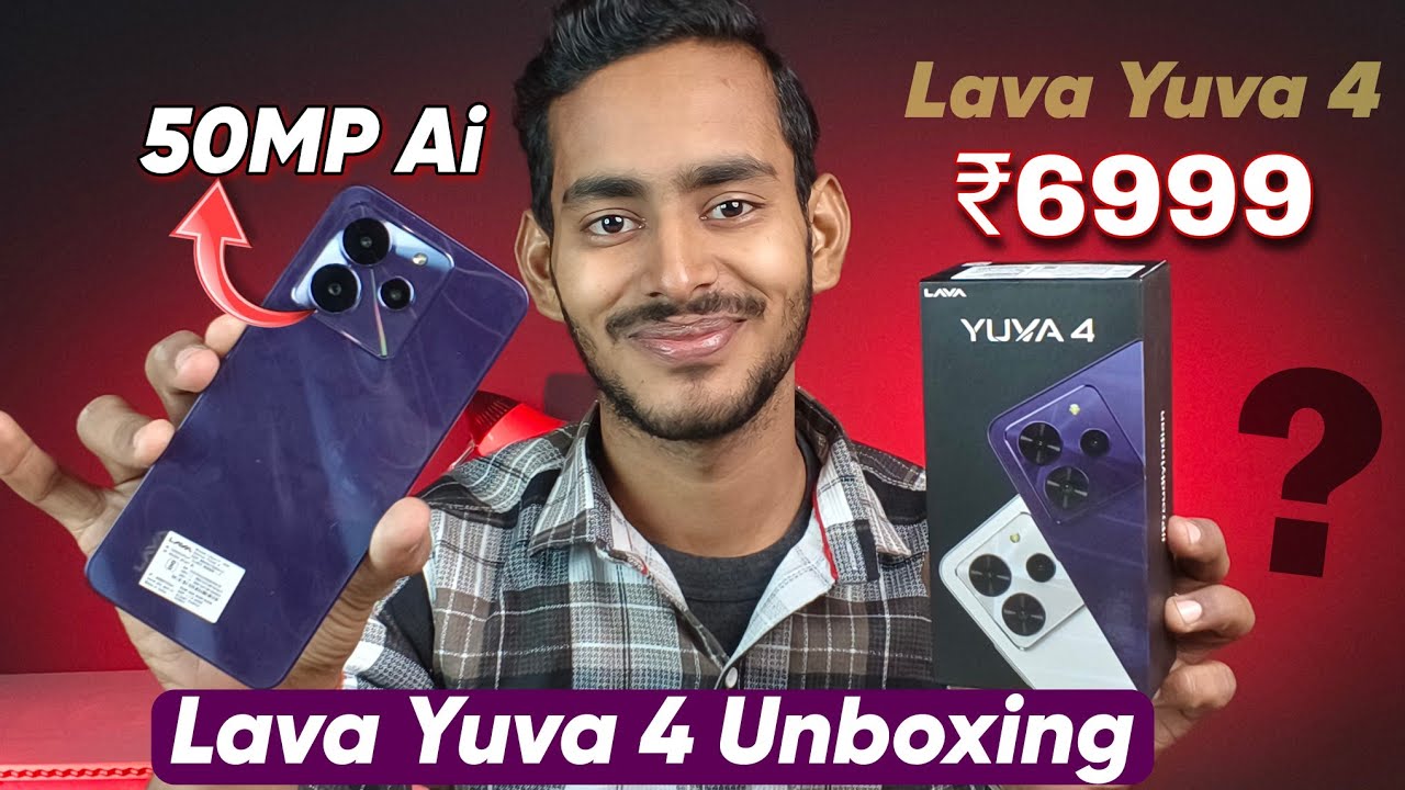 Lava Yuva 4 Unboxing & first impression // under ₹6999 review  🔥