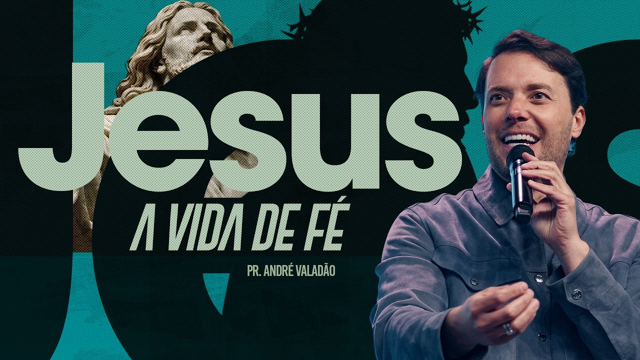 JESUS A VIDA DE F&Eacute; - ANDR&Eacute; VALAD&Atilde;O