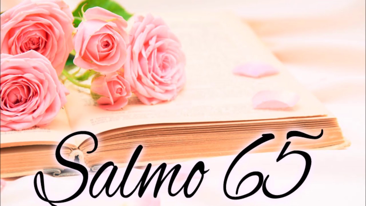 Salmo 65 Aclamen al Señor tierra entera (Santiago Fernandez)