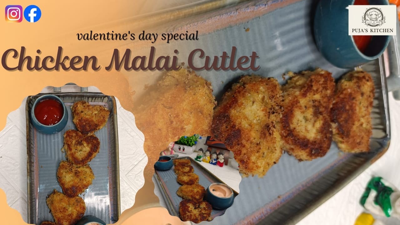 Chicken Malai Cutlet - Valentine's Day Special