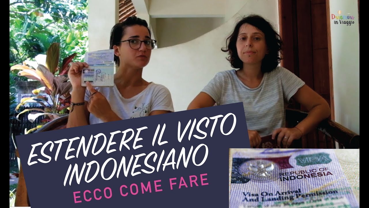 COME ESTENDERE IL VISTO INDONESIANO - VISA ON ARRIVAL - BALI