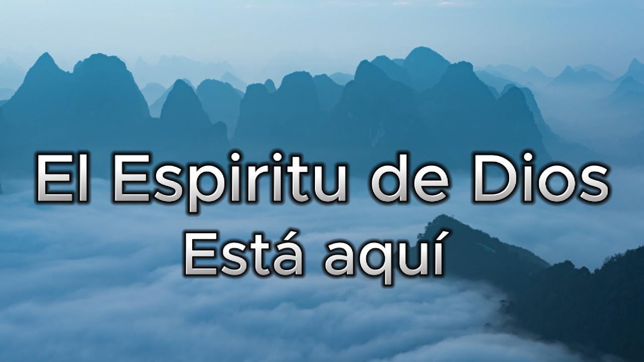 El espíritu de Dios está aqui  Ysis España Videolyrics