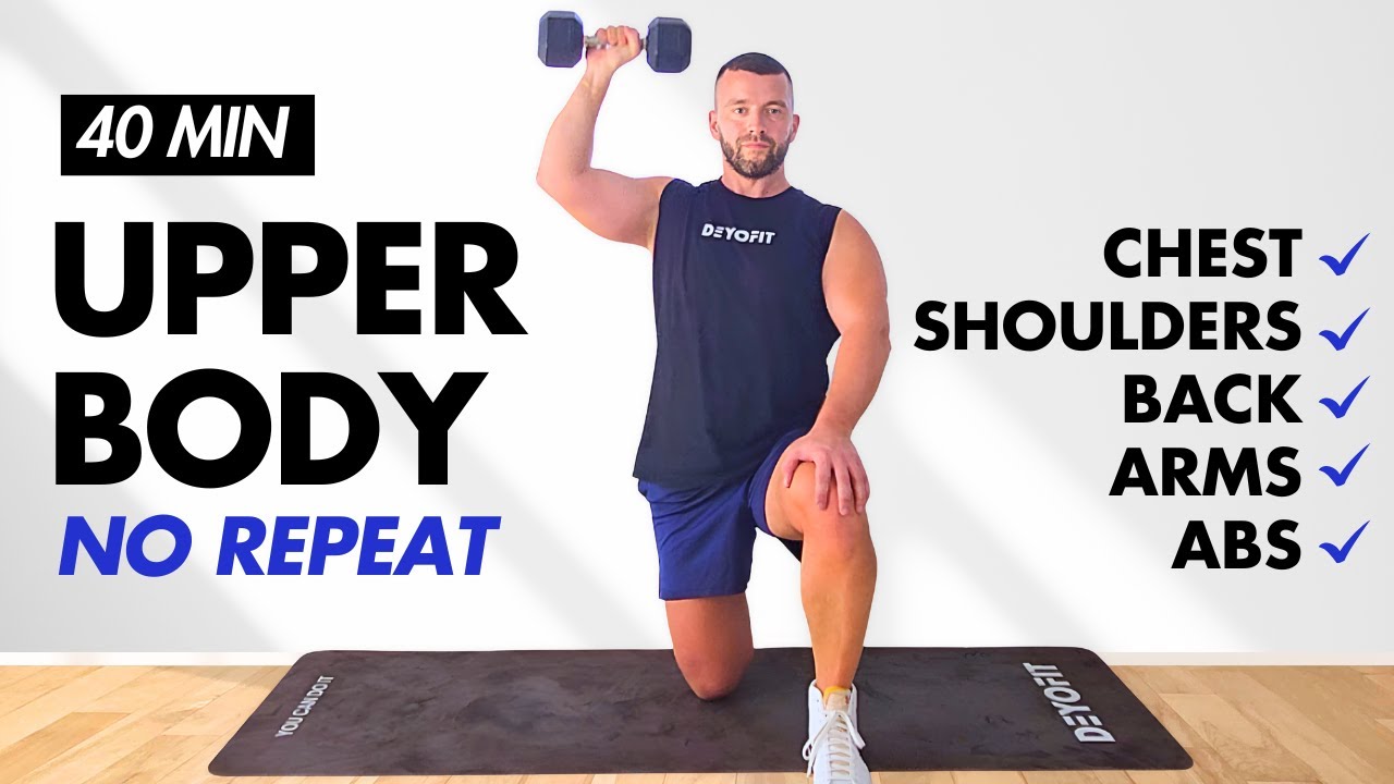 40-Min Upper Body Dumbbell Workout (No Repeat) Strength & Muscle Gain at Home
