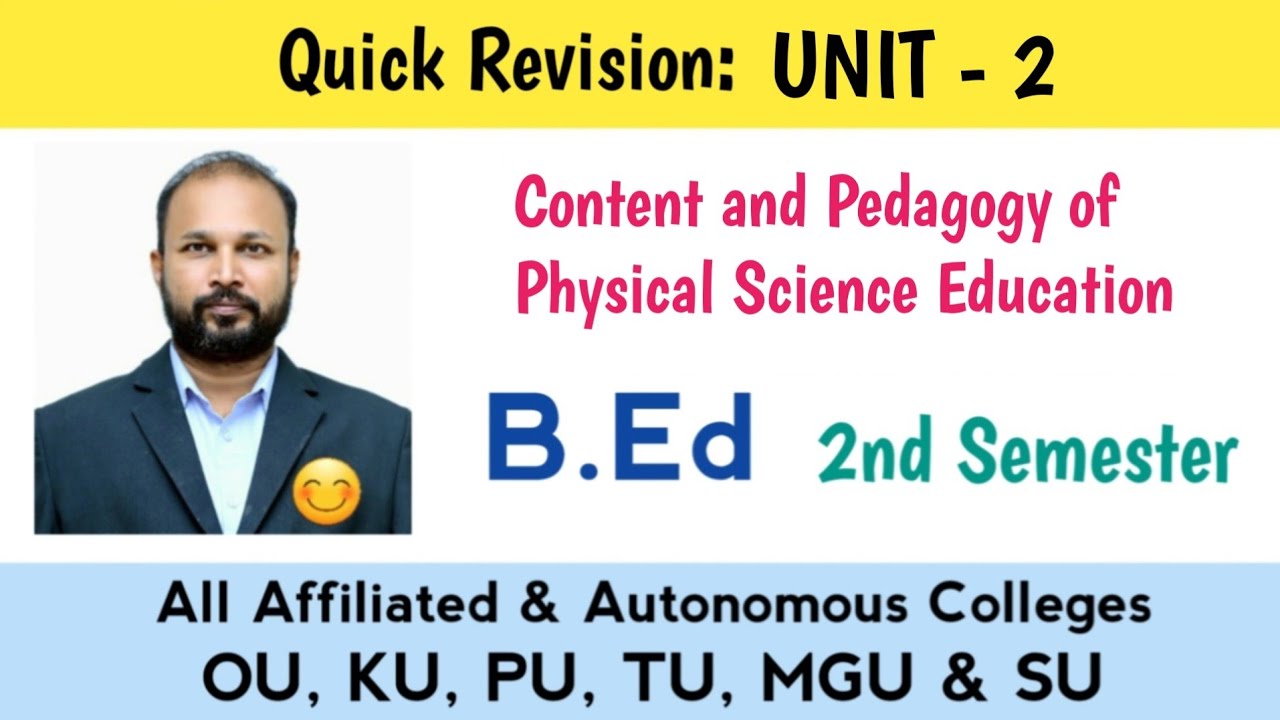 Content and Pedagogy of Physical Science Unit - 2 Quick Revision 2025 B.Ed II Semester 2nd Sem OU