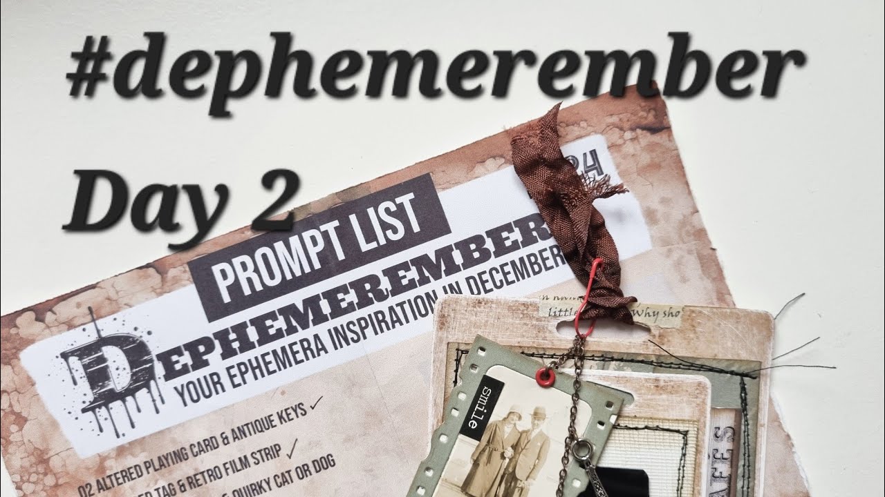 Day 2 #dephemerember 2024, Layered tag and retro film strip, December 3rd