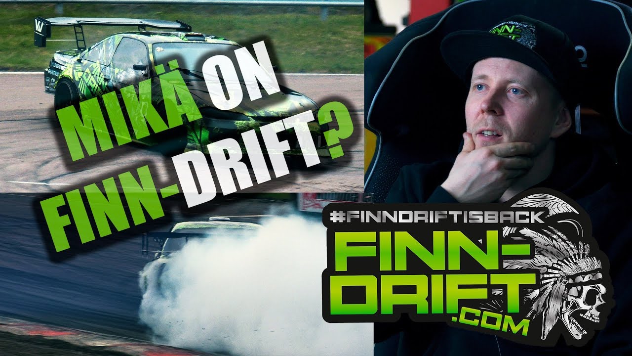 Mik&auml; on Finn-Drift?