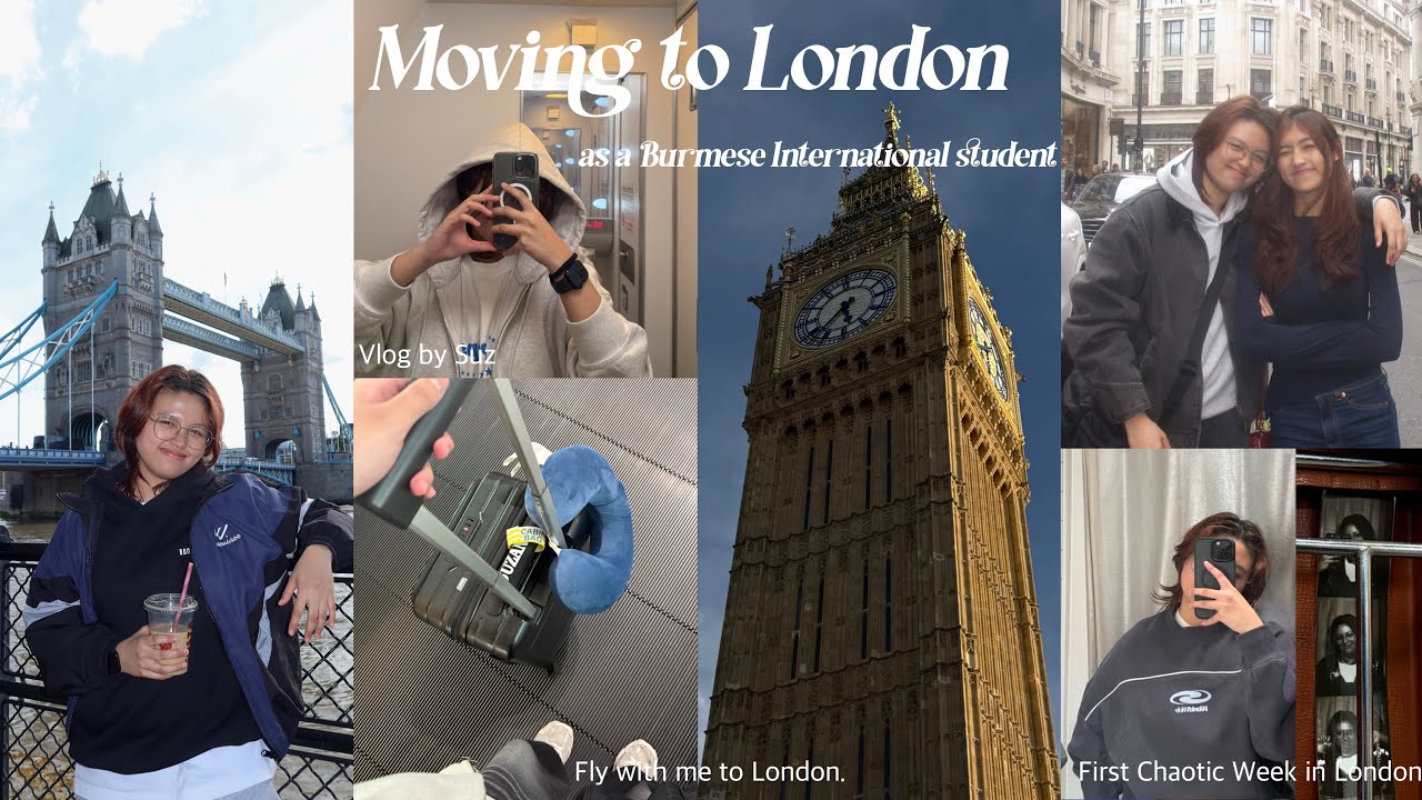Moving to London as a Burmese International Student 🇬🇧