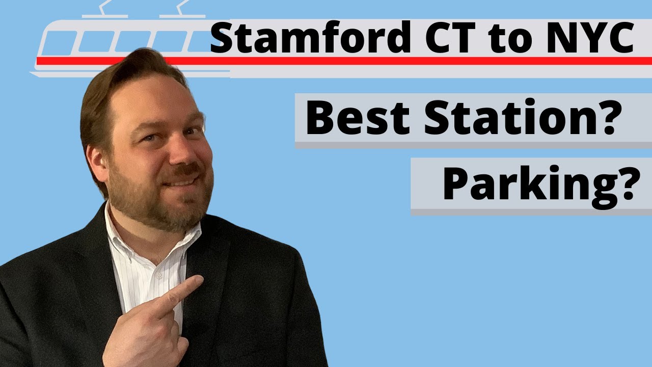 Stamford CT to NYC Train -  Best Stamford Train Station & Stamford Parking at Train Station