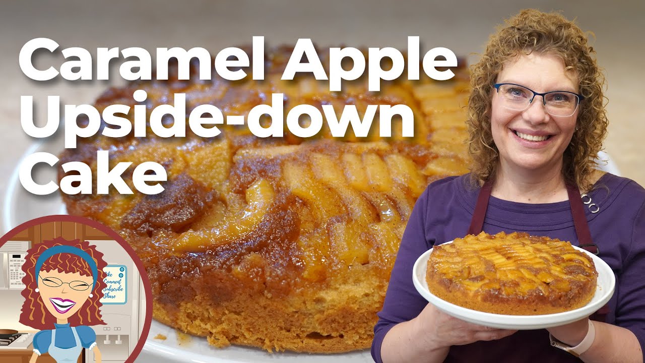 Caramel Apple Upside-down Cake | Fall Apple Dessert