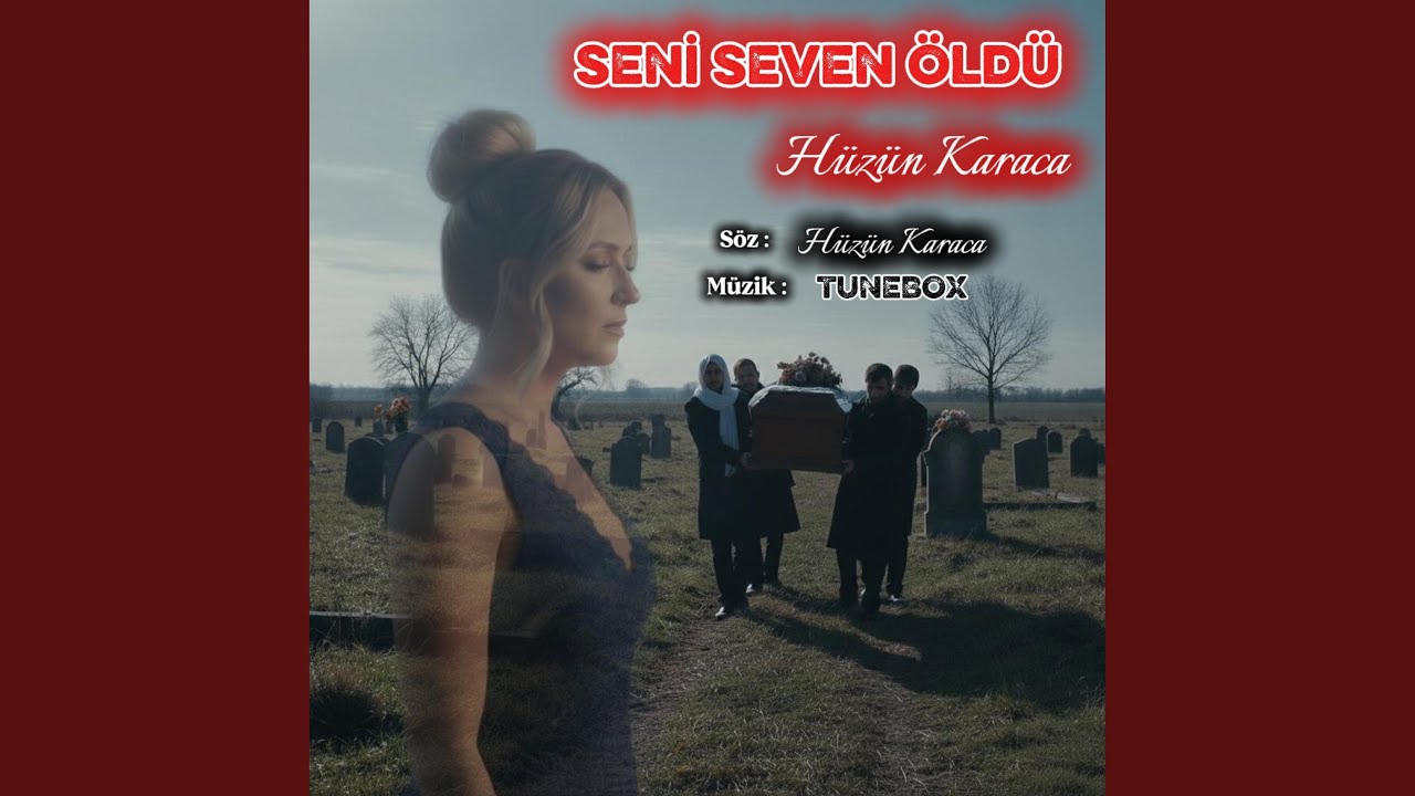 SENİ SEVEN ÖLDÜ