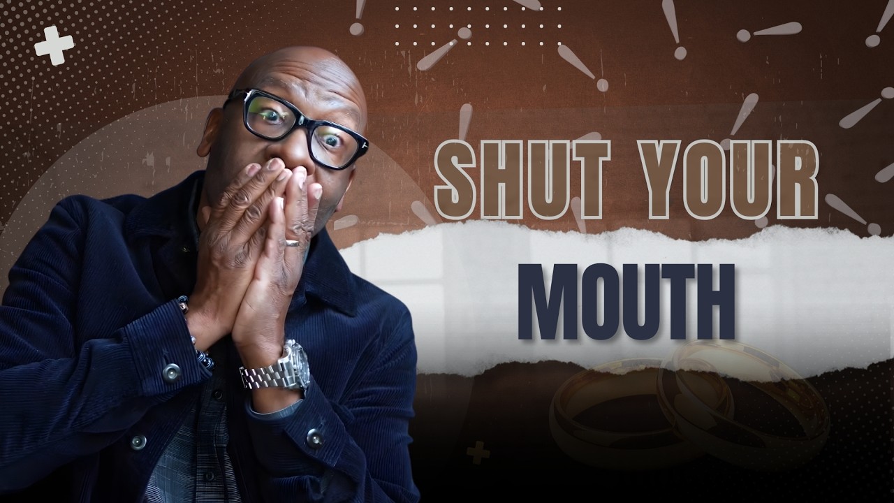 SHUT YOUR MOUTH