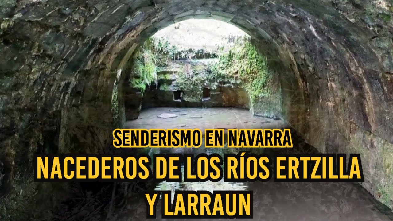 Ruta NACEDEROS DE LOS RIOS ERTZILLA Y LARRAUN. Iribas