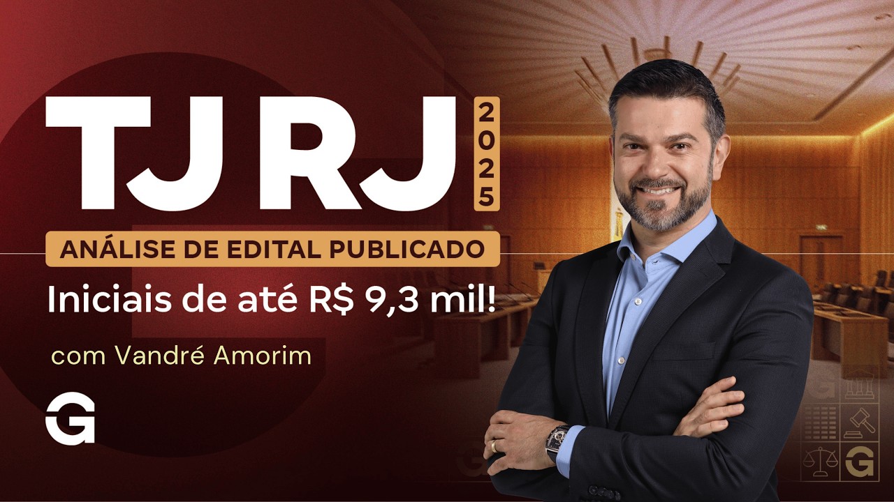 Concurso TJ RJ | Análise de Edital Publicado: +500 vagas e salários de até R$ 12 mil!