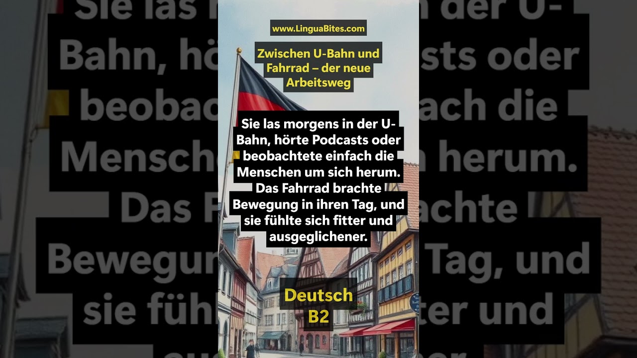 #Deutsch B2 - Zwischen U-Bahn und Fahrrad &ndash; der neue Arbeitsweg