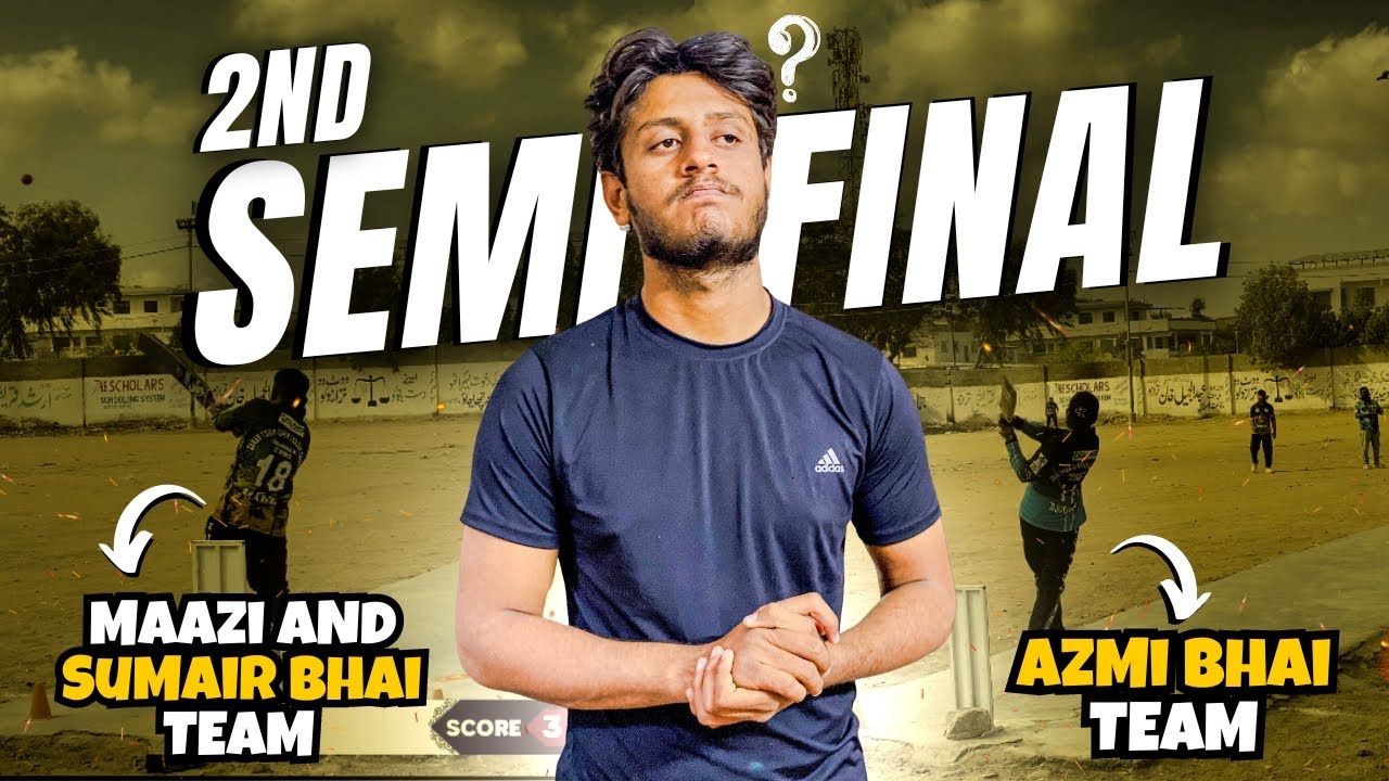 Maazi or Sumair Bhai ki Team ka Semi Final Parh Gaya Bhai Ki Team Se 🔥 |  Cricket Vlogs