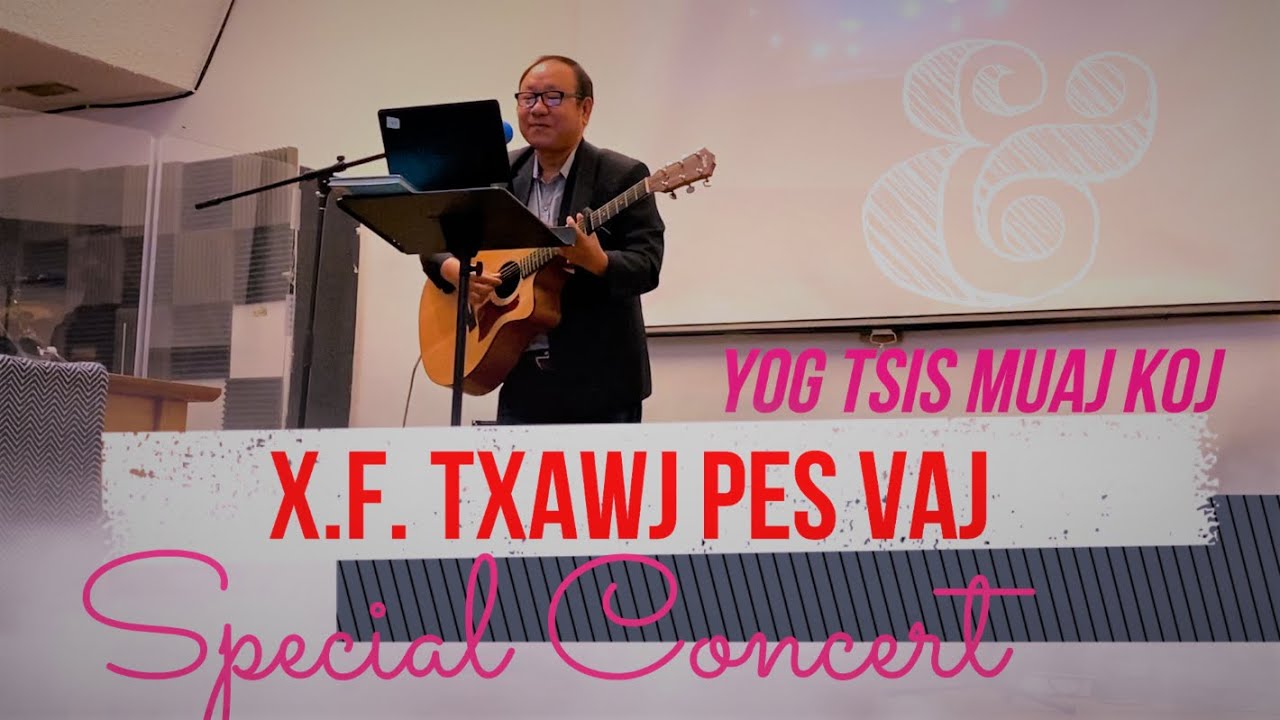 💞X.F. Txawj Pes Vaj (SPECIAL CONCERT) BEST OF X.F. TXAWM PES LIVE💞 1 FULL HOUR SHOW