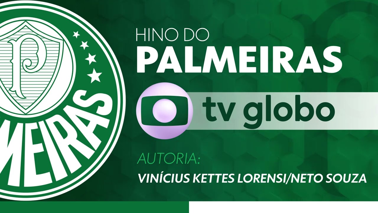 Hino do Palmeiras | TV Globo