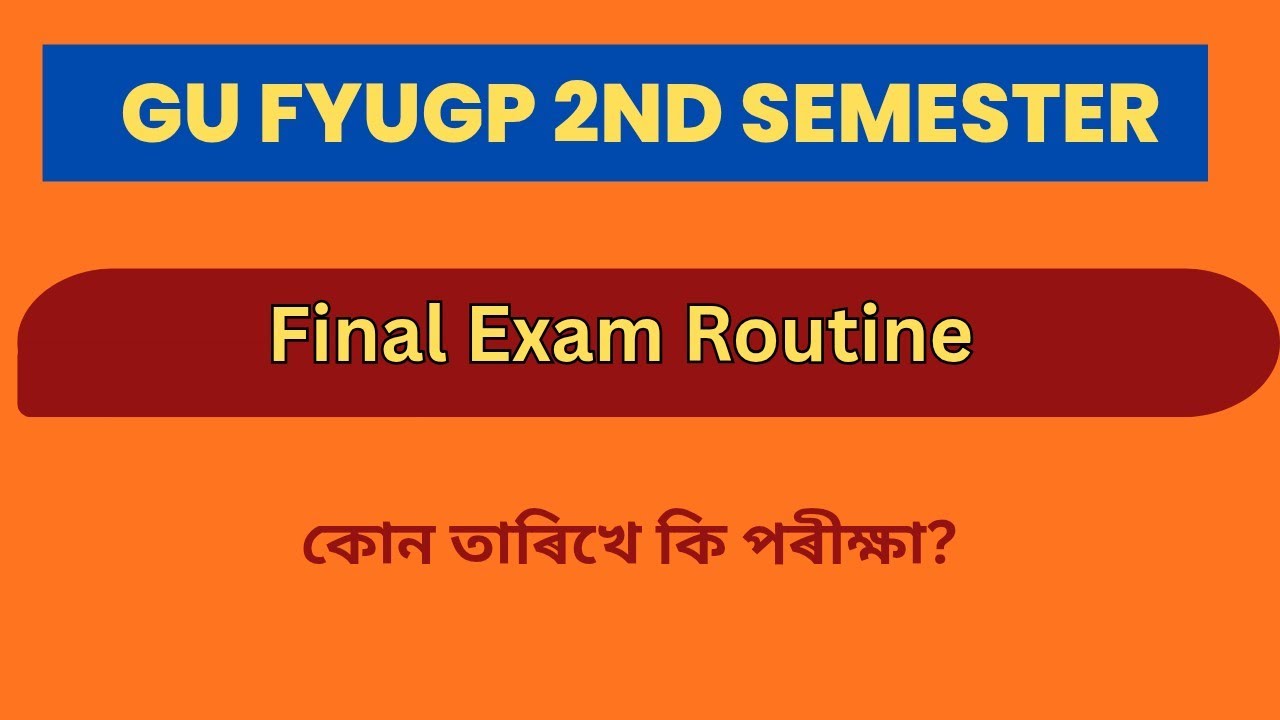 GU-FYUGP 2nd semester final Exam Routine 2026 Gauhati University 