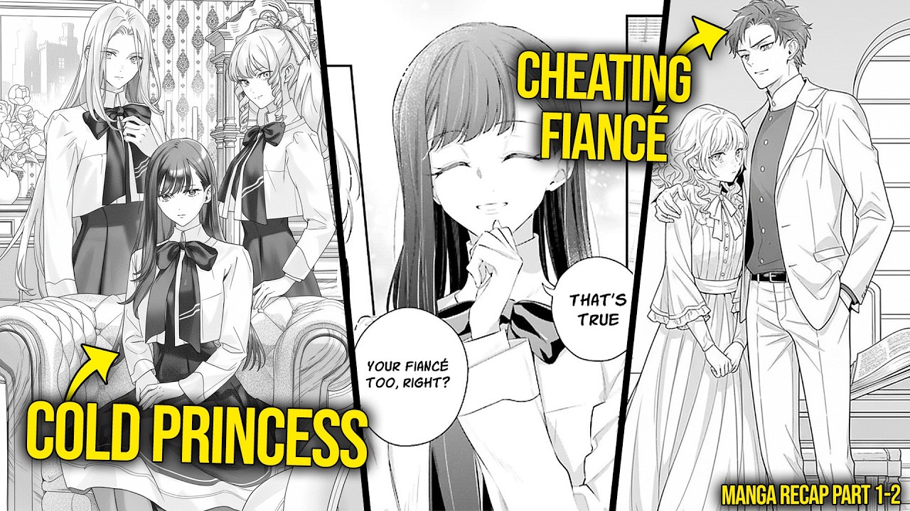 Cold Villainess Princess Betrayed By Her Fiancé, She Exposes Him & Goes After His Brother | Manga