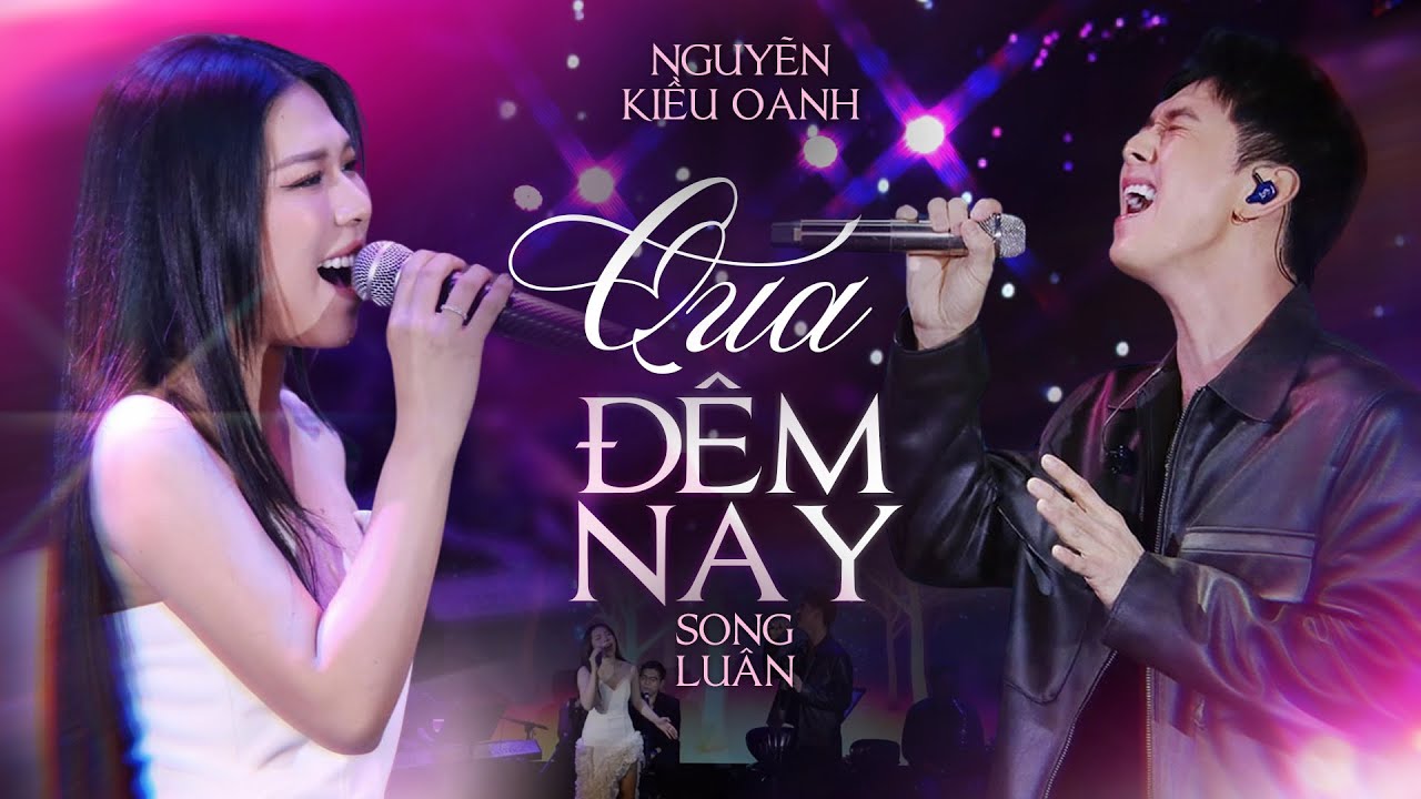 Qua Đêm Nay - Nguyễn Kiều Oanh & Song Luân | Live Stage || Phòng trà Không Tên