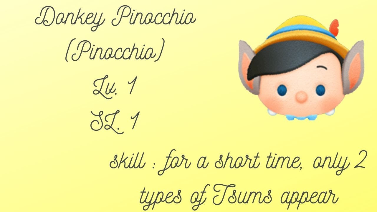 Disney Tsum Tsum - Donkey Pinocchio - Lv.1 - SL.1