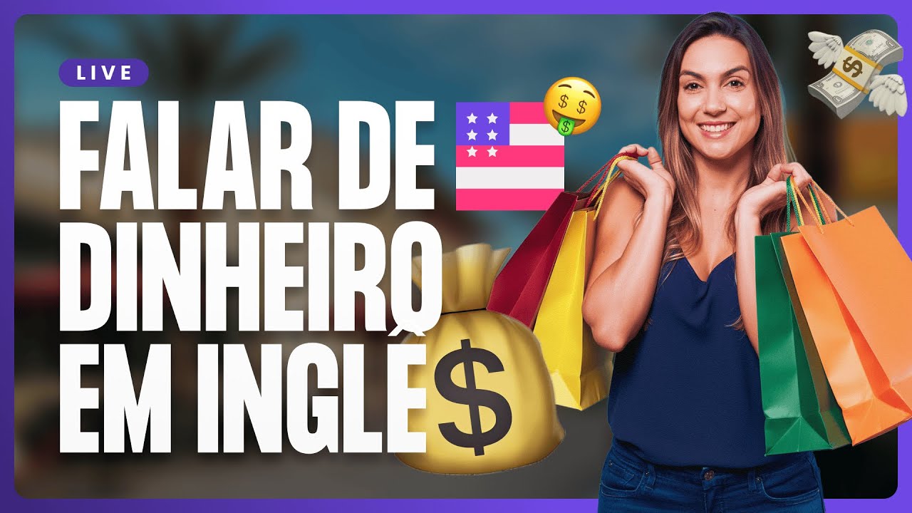 [LIVE] Money & Daily Life 💸 | Como falar de dinheiro em inglês