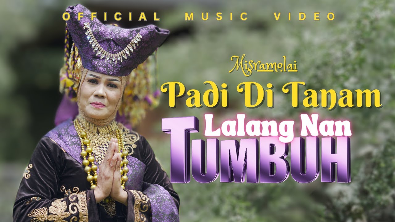 Misramolai  - Padi Di Tanam Lalang Nan Tumbuah (Official Music Video)