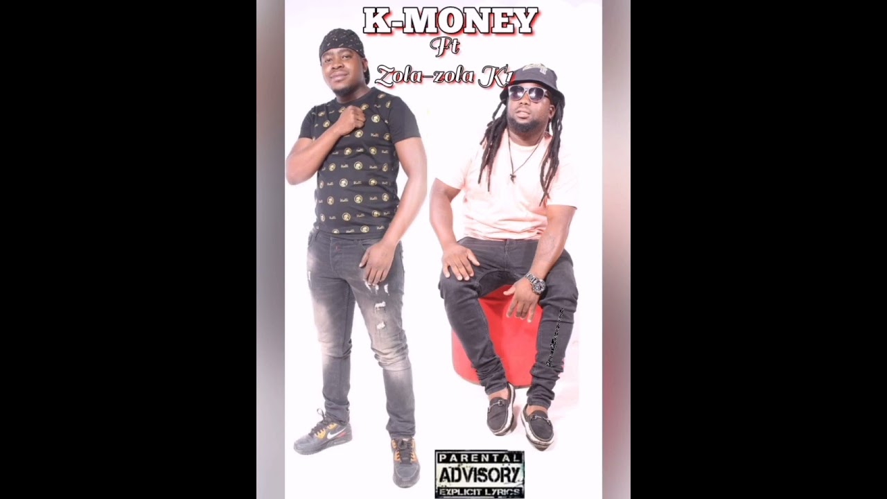 K-MONEY FT ZOLA ZOLA K1- SWILO SWA MAVUNUA