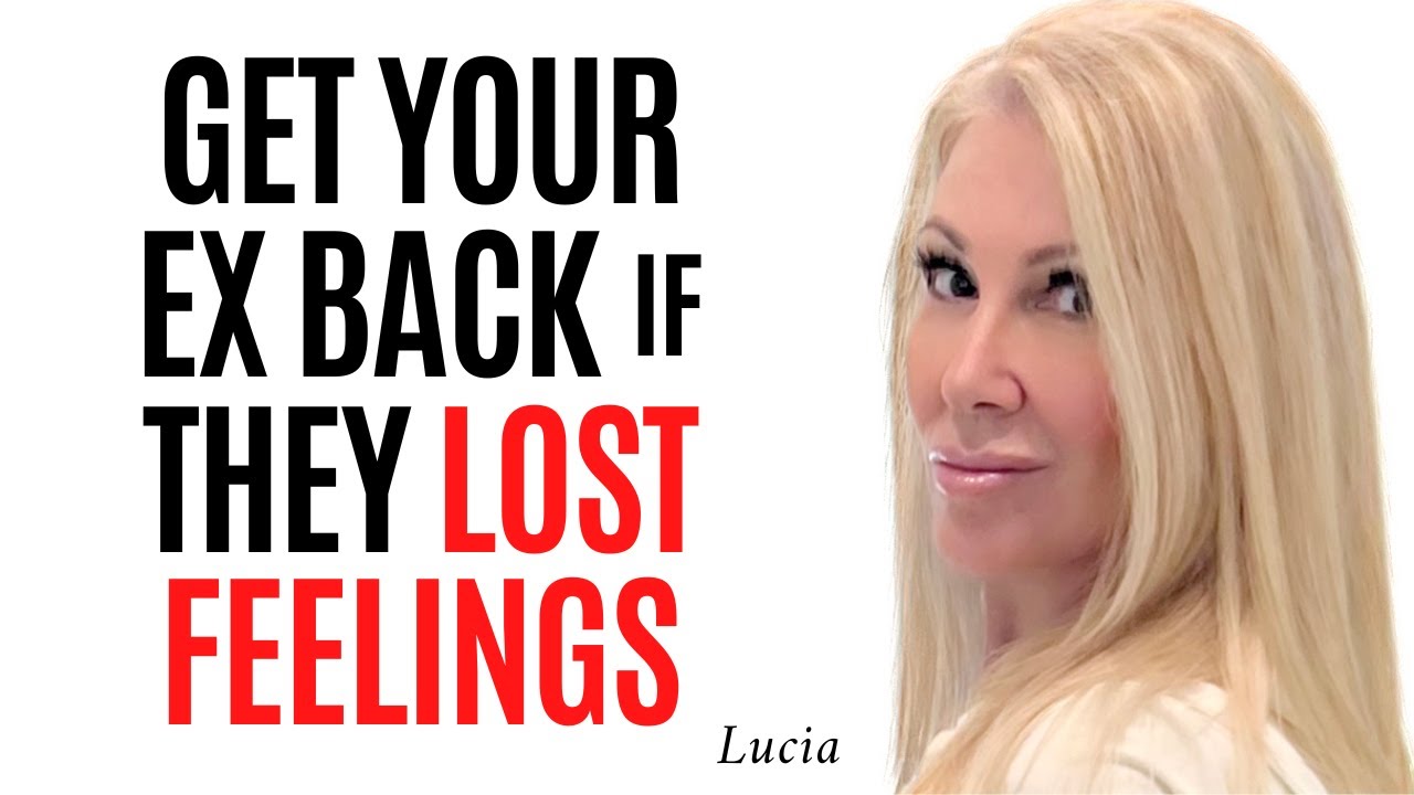 How To Get Your Ex Back When They Don’t Have Feelings For You