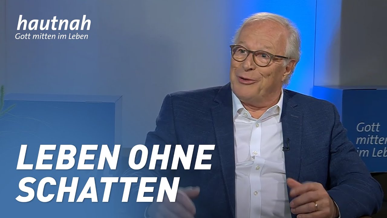 Leben ohne Schatten | Jürgen Werth | #hautnah #gottmittenimleben