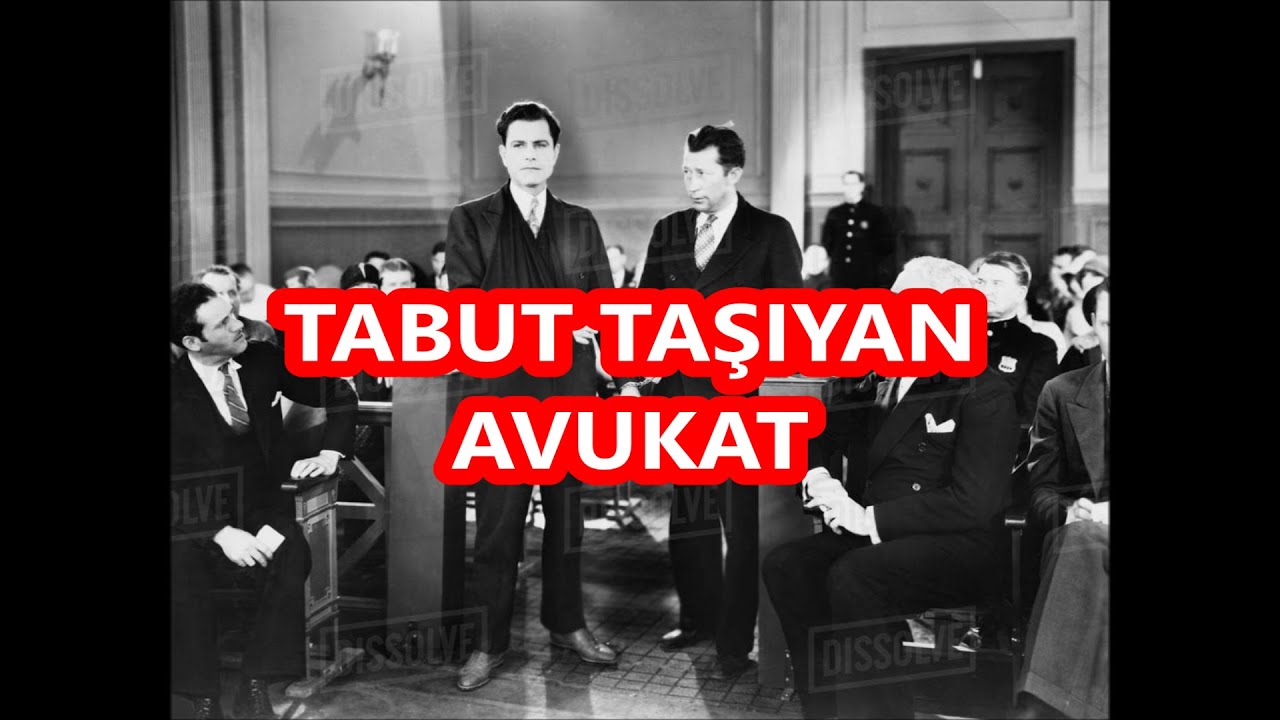 TABUT TAŞIYAN AVUKAT HİKAYESİ