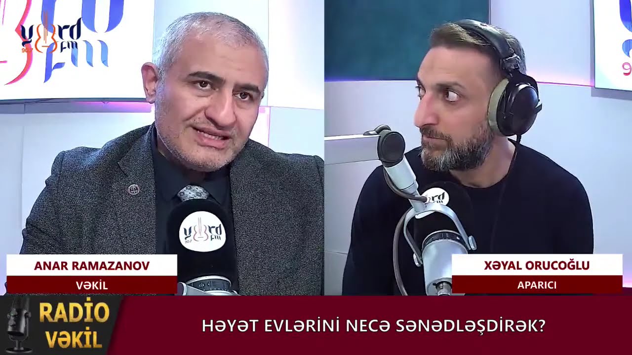 HƏYƏT EVLƏRİNİ NECƏ SƏNƏDLƏŞDİRƏK? - RADİO VƏKİL