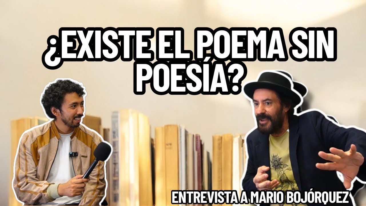 ¿La poesía no solo vive en el poema? ¿En dónde se encuentra?/ Entrevista a Mario Bojórquez. 