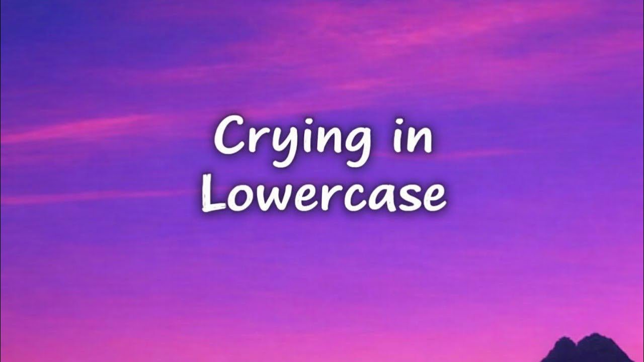 Cry in Lowercase – Emotional Sad Love Song (Official Lyrics)