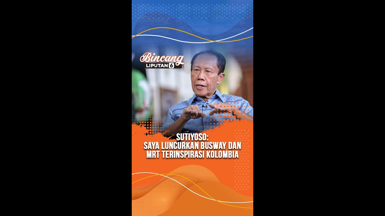 Sutiyoso: Saya Luncurkan Busway dan MRT Terinspirasi Kolombia | Liputan6