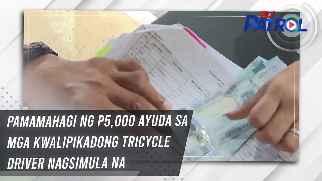 TV PATROL: Pamamahagi ng P5,000 ayuda sa mga kwalipikadong tricycle driver nagsimula na