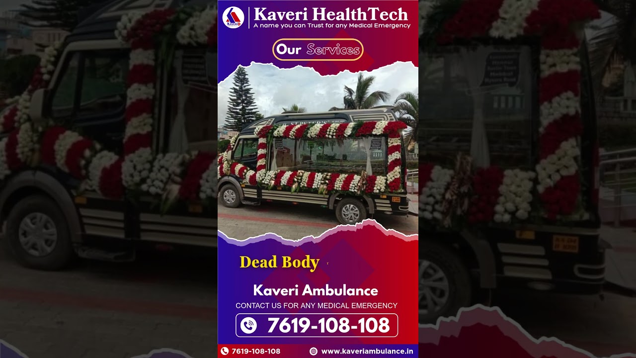 End-to-End Funeral Services | Emergency Services | Ambulance Services #kaveriambulance
