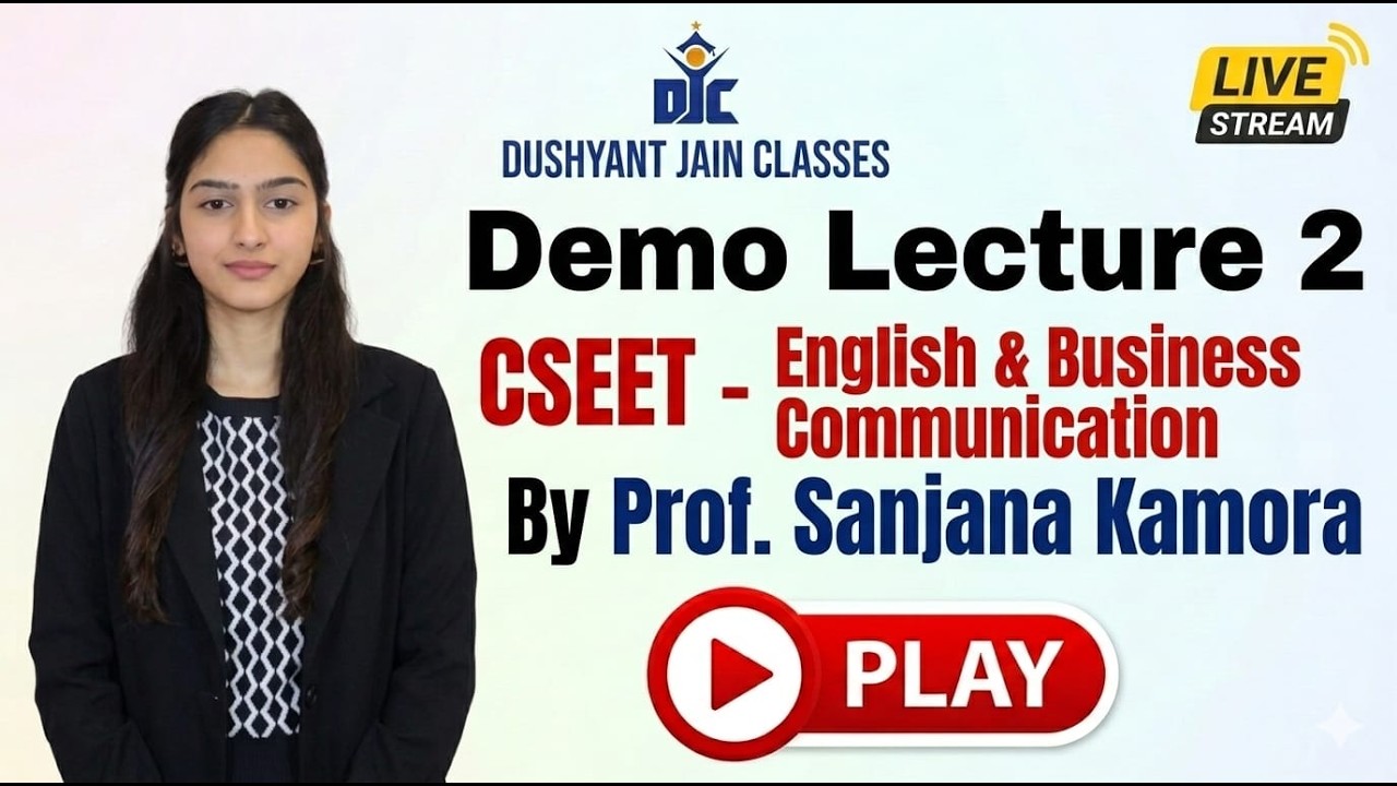 CSEET | BUSINESS COMMUNICATION | PROF SANJANA KAMORA | DJC INDORE