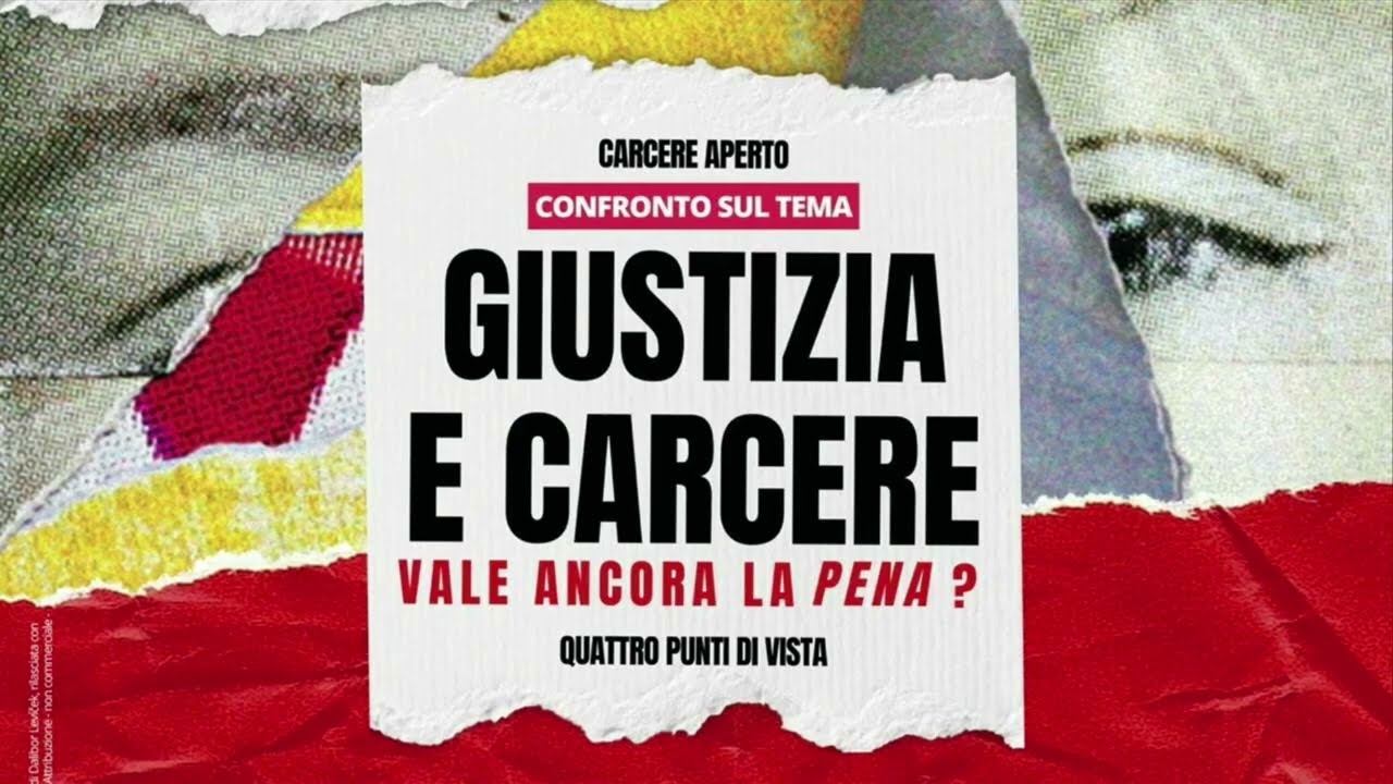 Giustizia e Carcere &ndash; Vale ancora LA PENA? [Seregno, 15.11.24]