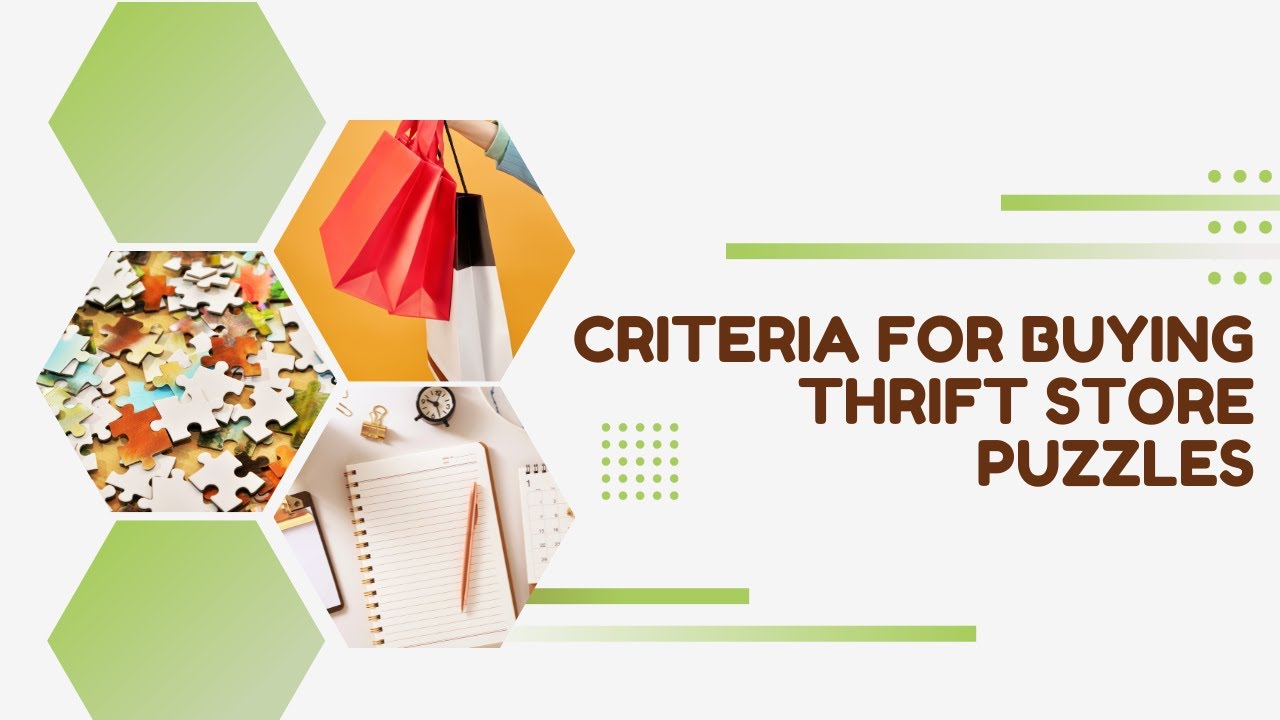 Criteria For Buying Thrift Store Puzzles