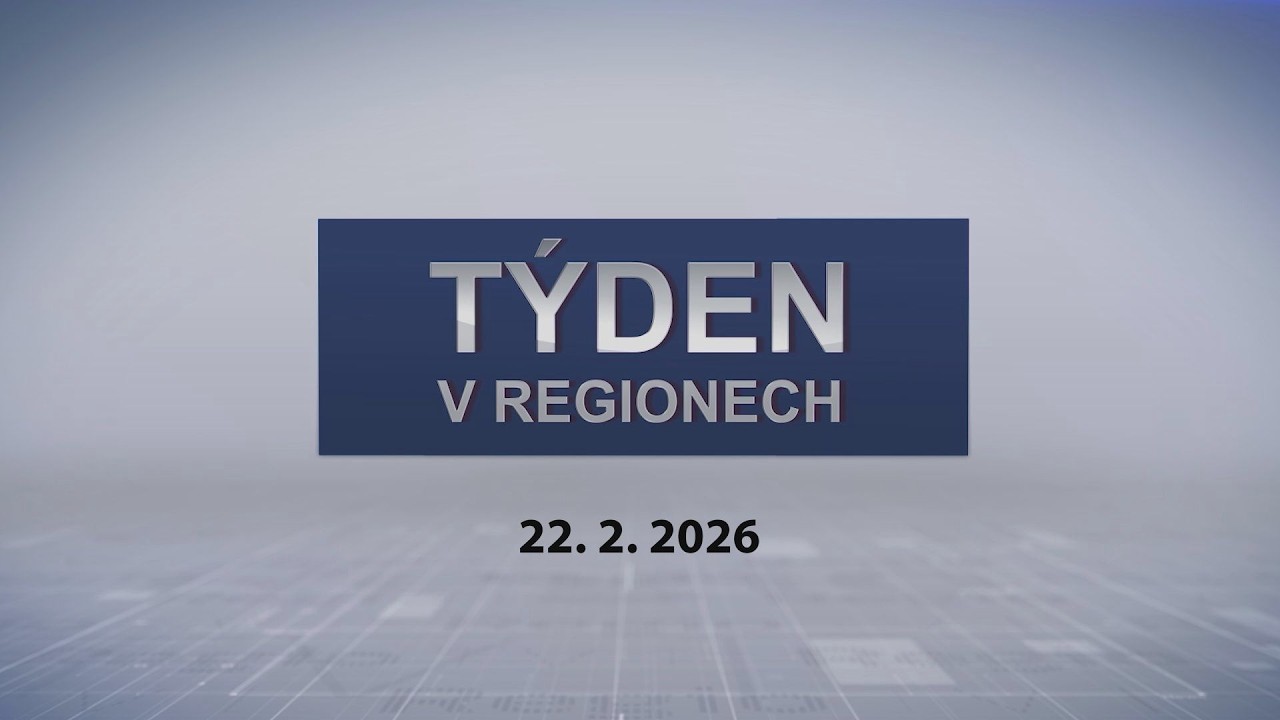 Týden v regionech, 22.2.2026