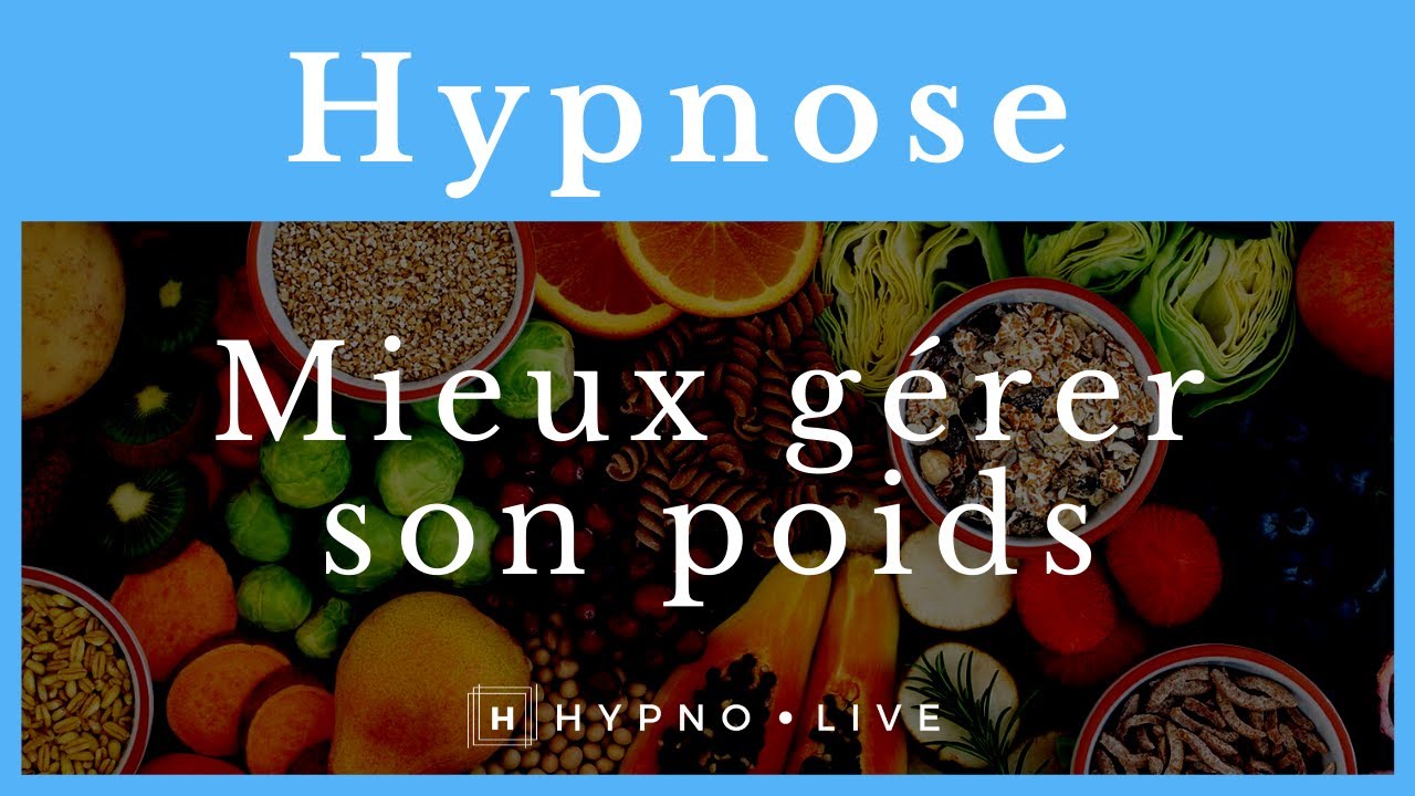 Hypnose pour maigrir - Mieux gérer son poids avec Thibault Gouttier