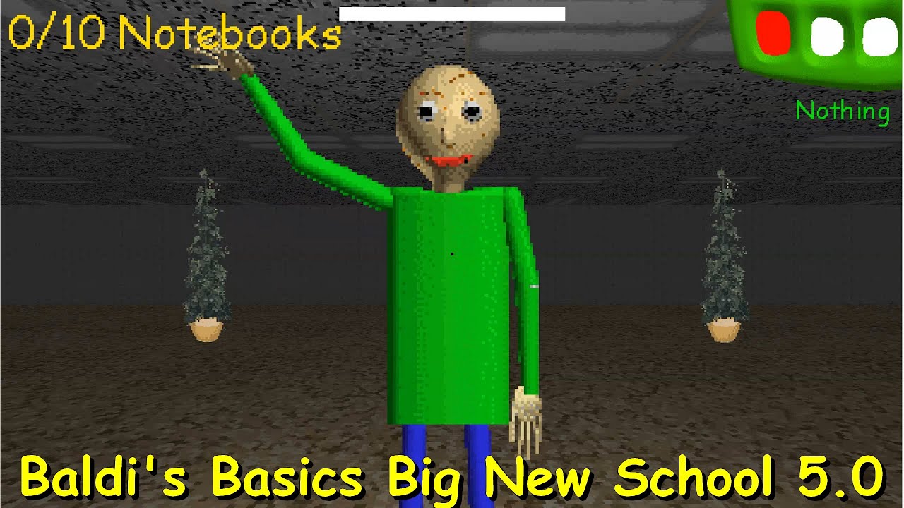 Baldi's Basics Big New School 5.0 - Baldi's Basics Mod